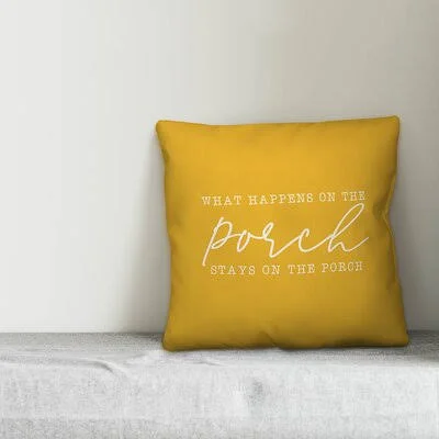 Mahurin What Happens on The Porch Stays on The Porch Indoor/Outdoor Throw Pillow Millwood Pines Color: Yellow - Size: 18x22 x 18x